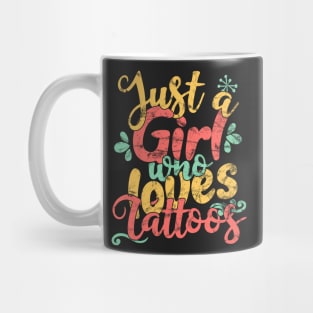 Just A Girl Who Loves Tattoos Gift product Mug